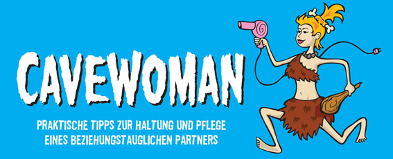 Cavewoman - gespielt von Konstanze Kromer